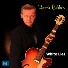 Frank Bakken -White Lies (Tangible CD)